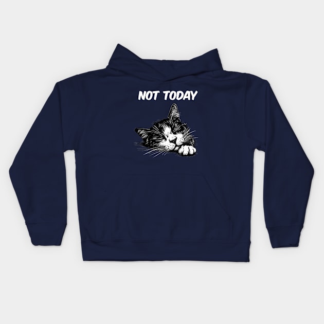 Not Today Funny Cat Kids Hoodie by NineBlack